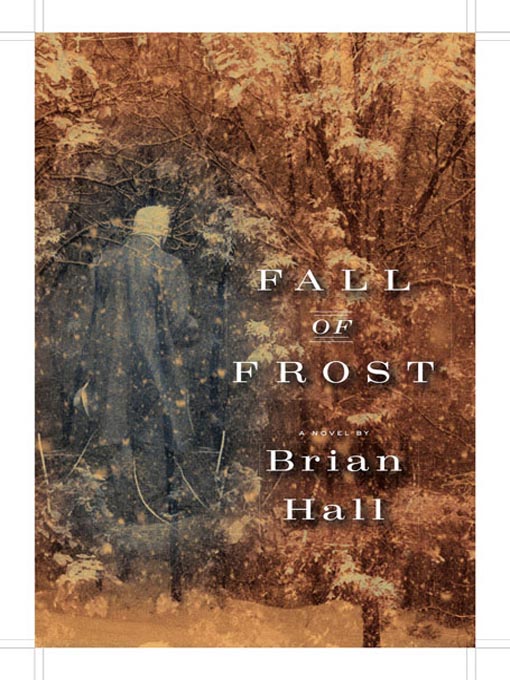 Title details for Fall of Frost by Brian Hall - Available